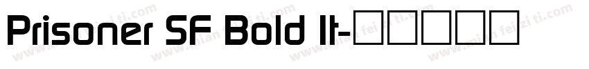 Prisoner SF Bold It字体转换